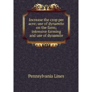   farm; intensive farming and use of dynamite Pennsylvania Lines Books