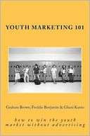 Youth Marketing 101 Graham Brown
