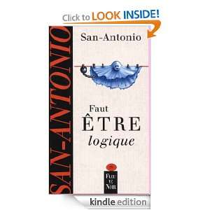 Faut être logique (Fleuve noir) (French Edition): SAN ANTONIO:  