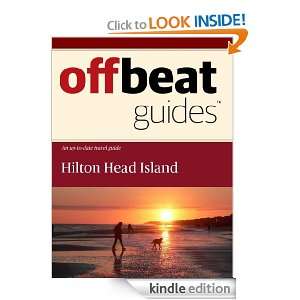 Hilton Head Island Travel Guide Offbeat Guides  Kindle 