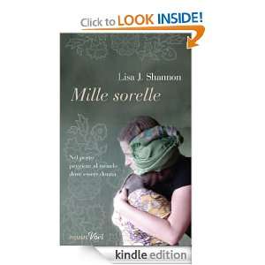 Mille sorelle (Piemme voci) (Italian Edition) Lisa J. Shannon, E 