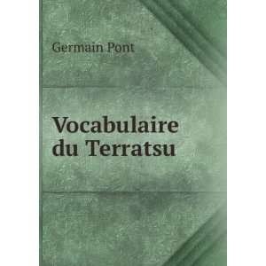  Vocabulaire du Terratsu Germain Pont Books