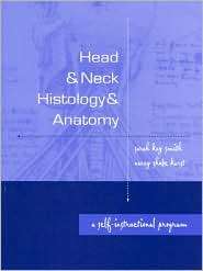 Head and Neck Histology and Anatomy A Self Instructional Program 