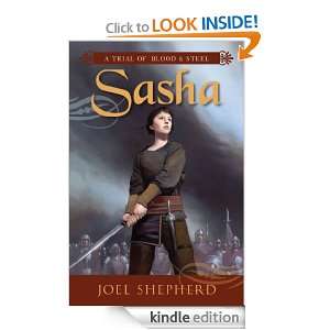 Sasha: A Trial of Blood and Steel Book One: Joel Shepherd:  