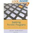 Building Parallel Programs SMPs, Clusters & Java (Computing) by Alan 