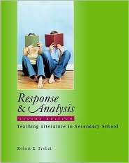 Response and Analysis, Second Edition Teaching Literature in 