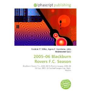  2005 06 Blackburn Rovers F.C. Season (9786134225168 