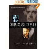 Serious Times Making Your Life Matter in an Urgent Day by James Emery 