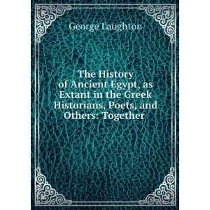 The History of Ancient Egypt, as Extant in the Greek Historians, Poets 
