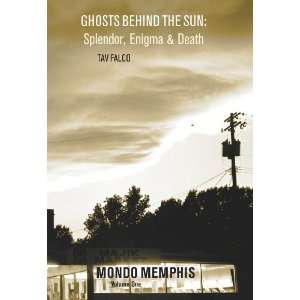   Enigma & Death: Mondo Memphis Volume 1 [Paperback]: Tav Falco: Books