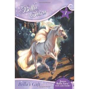   Bellas Gift (Bella Sara, Book 1) [Paperback] Felicity Brown Books