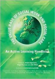 Value Base of Social Work and Social Care An Active Learning Handbook 