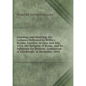   of Edinburgh, in December, 1854 Frederick Denison Maurice Books
