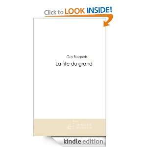 La fille du grand (French Edition) Guy Busquets  Kindle 