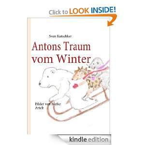 Antons Traum vom Winter Bilder von Meike Artelt (German Edition 