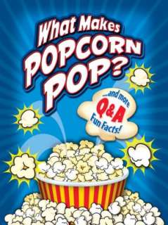   What Makes Popcorn Pop? by Tony Tallarico, Kidsbooks 