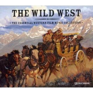 The Wild West: The Essential Western Film Music Collection Audio CD 
