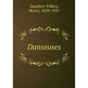  Danseuses Henry, 1859 1931 Gauthier Villars Books