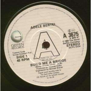   ME A BRIDGE 7 INCH (7 VINYL 45) UK GEFFEN 1983: ADELE BERTEI: Music