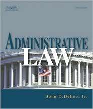 Administrative Law, (1401858775), John D. DeLeo, Textbooks   Barnes 