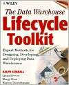 The Data Warehouse Lifecycle Toolkit Expert Methods for Designing 
