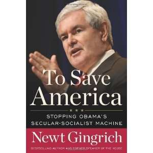   Obamas Secular Socialist Machine [Hardcover] Newt Gingrich Books