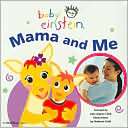 Baby Einstein Mama and Me Julie Aigner Clark