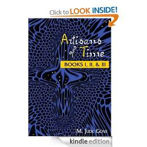 Artisans of Time: Books I, II, & III: M. Gove:  Kindle 