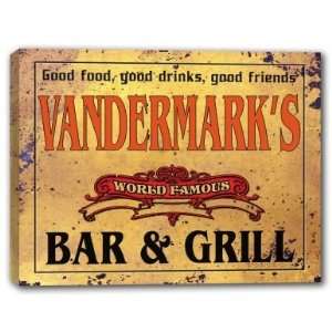  VANDERMARKS Family Name World Famous Bar & Grill 