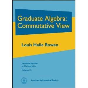   Algebra Commutative View [Hardcover] Louis Halle Rowen Books