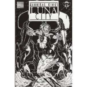   Luna City (Here there be Dragons) John Lafleur, Hannibal King Books