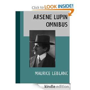 The Arsene Lupin Omnibus: Maurice Leblanc:  Kindle Store
