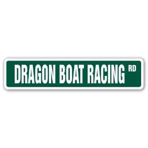  DRAGON BOAT RACING Street Sign competitive rowing canoe 