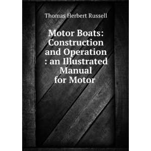  Motor Boats Construction and Operation  an Illustrated 