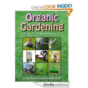 Care EBook (invisible Gardeners Organic Gardening Series) Invisible 