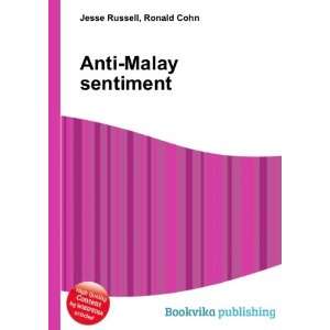  Anti Malay sentiment Ronald Cohn Jesse Russell Books