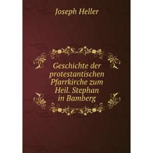   zum Heil. Stephan in Bamberg Joseph Heller  Books
