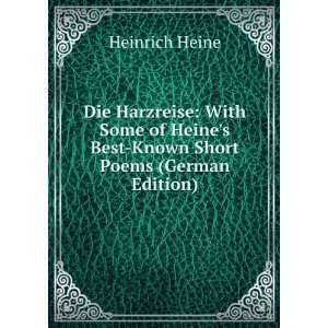   Heines Best Known Short Poems (German Edition) Heinrich Heine Books