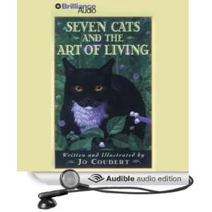  Seven Cats and the Art of Living (Audible Audio Edition 