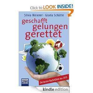 geschafft, gelungen, gerettet Die besten Nachrichten aus 2010 (German 