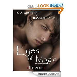 Eyes of Magic (Rise of the Unseelie urban fantasy series): S.A. Archer 