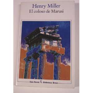  El Coloso De Marusi Spanish Edition Henry Miller Books