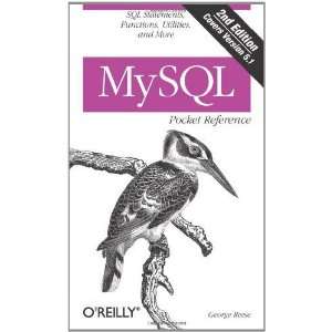  MySQL Pocket Reference SQL Statements, Functions and 