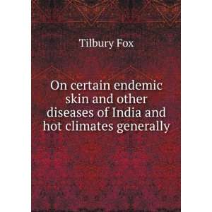  On certain endemic skin and other diseases of India and 