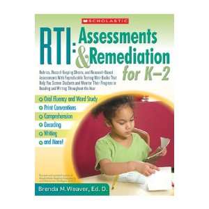 SCHOLASTIC TEACHING RESOURCES K 2 RTI ASSESSMENTS & REMEDIATION FOR