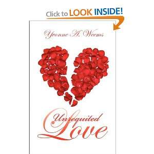  Unrequited Love (9780984066070) Yvonne A Weems Books