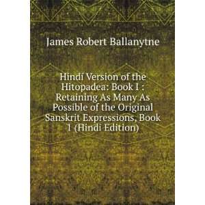   Expressions, Book 1 (Hindi Edition) James Robert Ballanytne Books