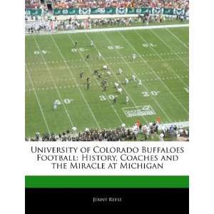 University of Colorado Buffaloes Football History, Coaches and the 