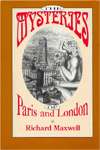 Mysteries of Paris and London, (0813913411), Richard Maxwell 
