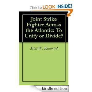 Joint Strike Fighter Across the Atlantic To Unify or Divide? Scott W 